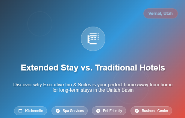 Extended Stay vs. Traditional Hotels: Why Choose Executive Inn & Suites for Long-Term Stays