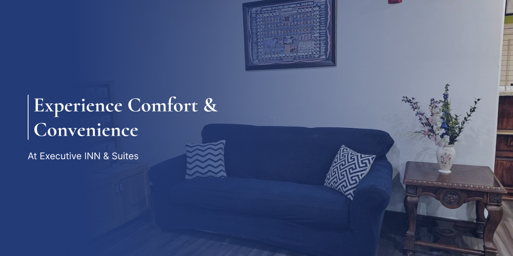 Experience Comfort & Convenience at Executive INN & Suites