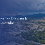 Why Executive Inn Dinosaur is Northwest Colorado's Best-Kept Secret